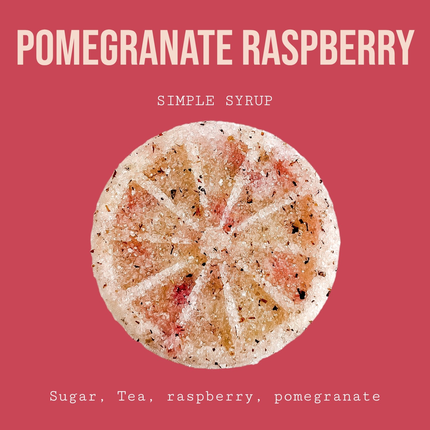 RASPBERRY POMEGRANATE SIMPLE SYRUP