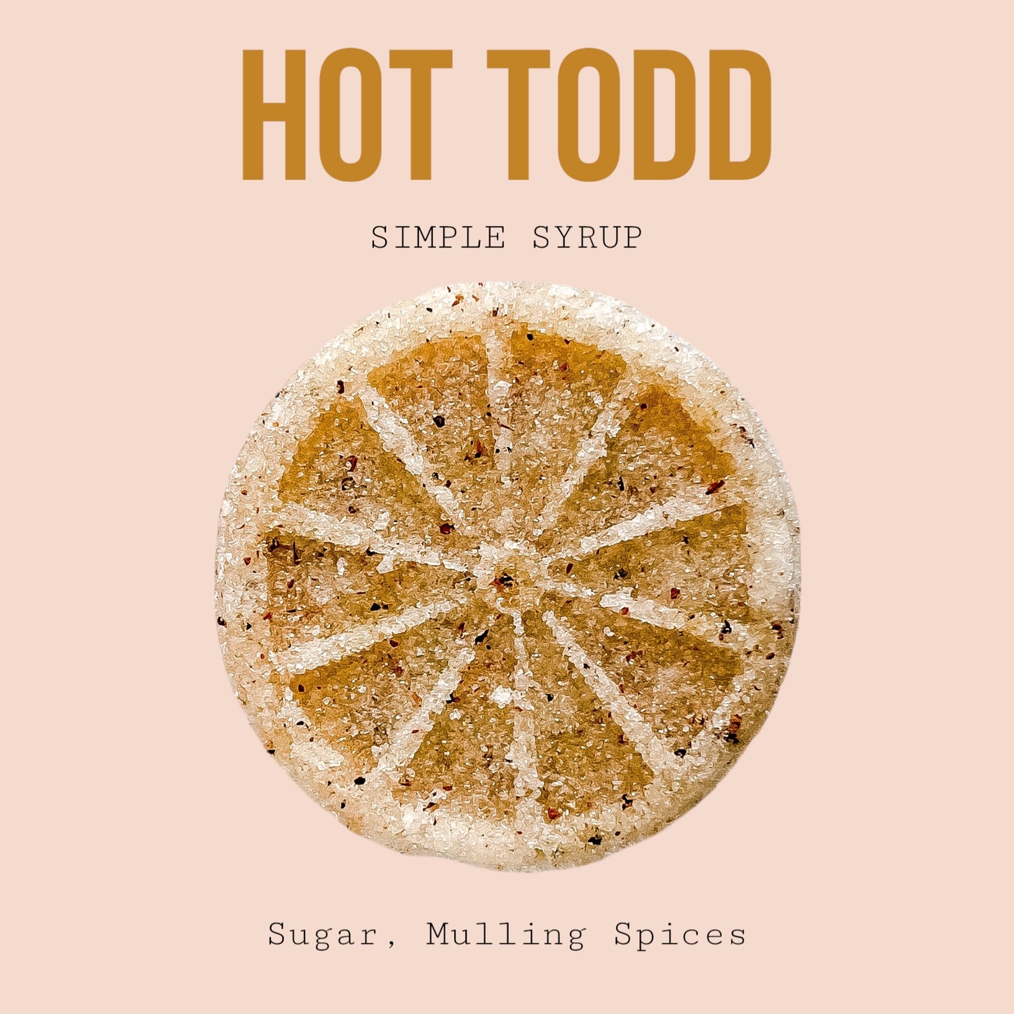 HOT TODD SIMPLE SYRUP